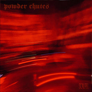 Powder Chutes - Scalpel