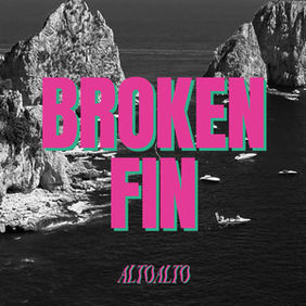 Alto Alto - Broken Fin