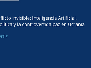 The Invisible Conflict: Artificial Intelligence, geopolitics and the contested peace in Ukraine