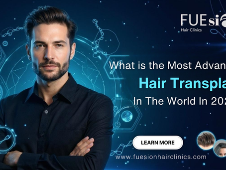 What is the Most Advanced Hair Transplant in the World in 2026? The Future of Hair Restoration