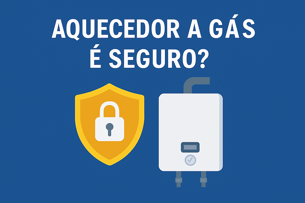 Aquecedor a Gás é Seguro?
