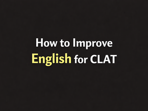 How to Improve English for CLAT