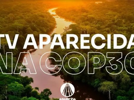 TV Aparecida acompanha a COP30: a voz da Igreja em Belém