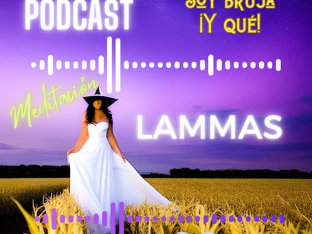 SABBAT LAMMAS: AGRADECIMIENTO POR LA COSECHA