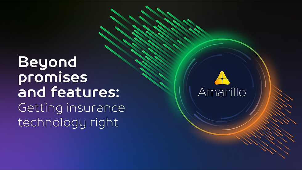 This is the blog cover. The title of the blog sits on the left-had side: Beyond promises and features: Getting insurance technology right. On the right-hand side is the Amarillo logo surrounded by a data wheel with good data- strong green lines, coming out of the top, and poor data - weaker, broken orange lines, at the bottom