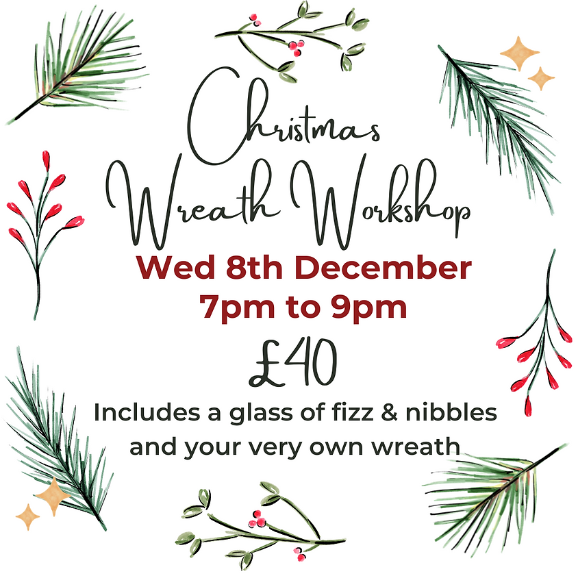 Wreath Making Workshop with Ivy Nook - Wed 8th Dec - 7pm-9pm (arrival from 6.30pm)