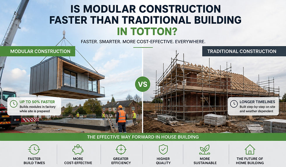 Is Modular Construction Faster Than Traditional Building in Totton?