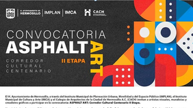 Invita Ayuntamiento de Hermosillo a artistas a participar en la segunda etapa del Corredor Cultural Centenario “Asphalt Art”