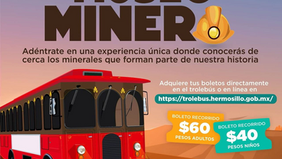 En agosto súbete al Trolebús y descubre las sorpresas del Museo Minero