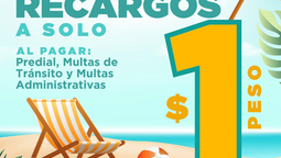 Llaman en Tesorería Municipal a aprovechar último día de pago de recargos a un peso