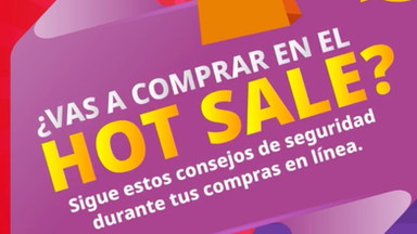 Condusef Sonora da recomendaciones para comprar con seguridad durante la Hot Sale