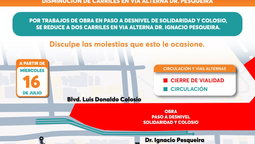 Reitera Ayuntamiento de Hermosillo llamado a tomar precauciones por reducción de carriles en la calle Doctor Pesqueira