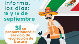 Garantiza Servicios Públicos Municipales el servicio de recolección de basura durante festejos patrios