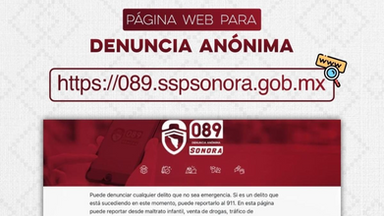 Denuncia anónima ciudadana contribuye a la investigación de delitos: SSPC Sonora