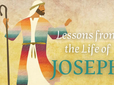 Patient Faith,                                                Lessons Learned from Joseph’s Life