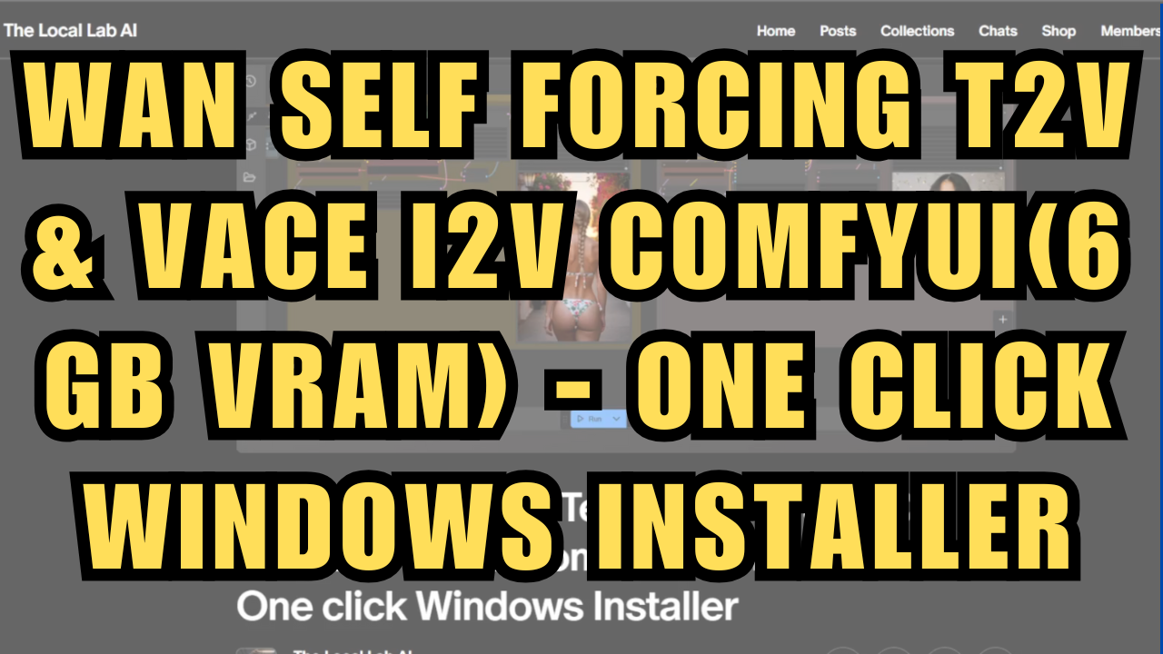 WAN Self Forcing T2V & VACE I2V ComfyUI(6 GB VRAM) - One Click Windows Installer