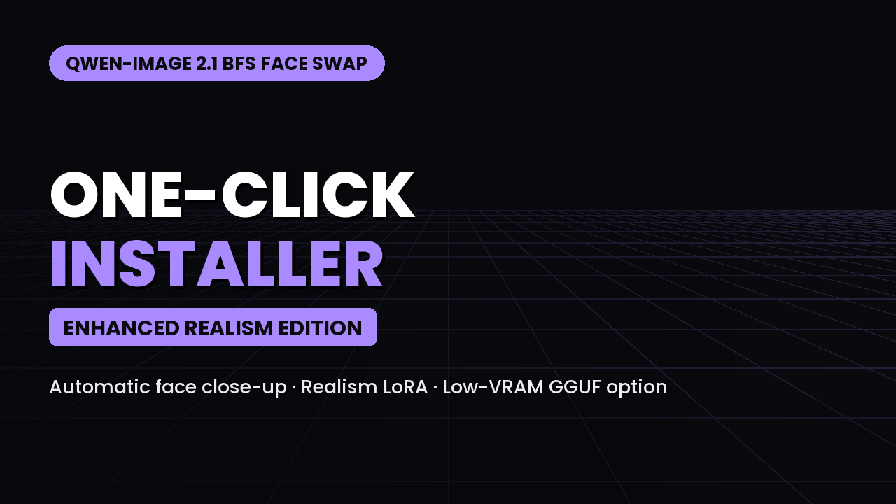 Qwen-Image 2.1 Turbo BFS Face Swap - Enhanced ComfyUI One-Click Installer