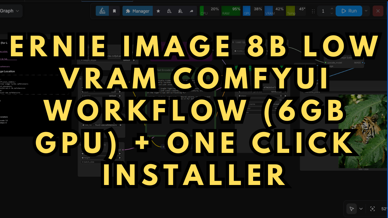 Ernie Image 8B Low VRAM ComfyUI Workflow (6GB GPU) + One Click Installer