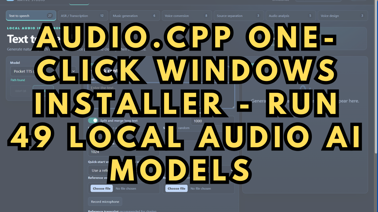 audio.cpp One-Click Windows Installer - Run 49 Local Audio AI Models