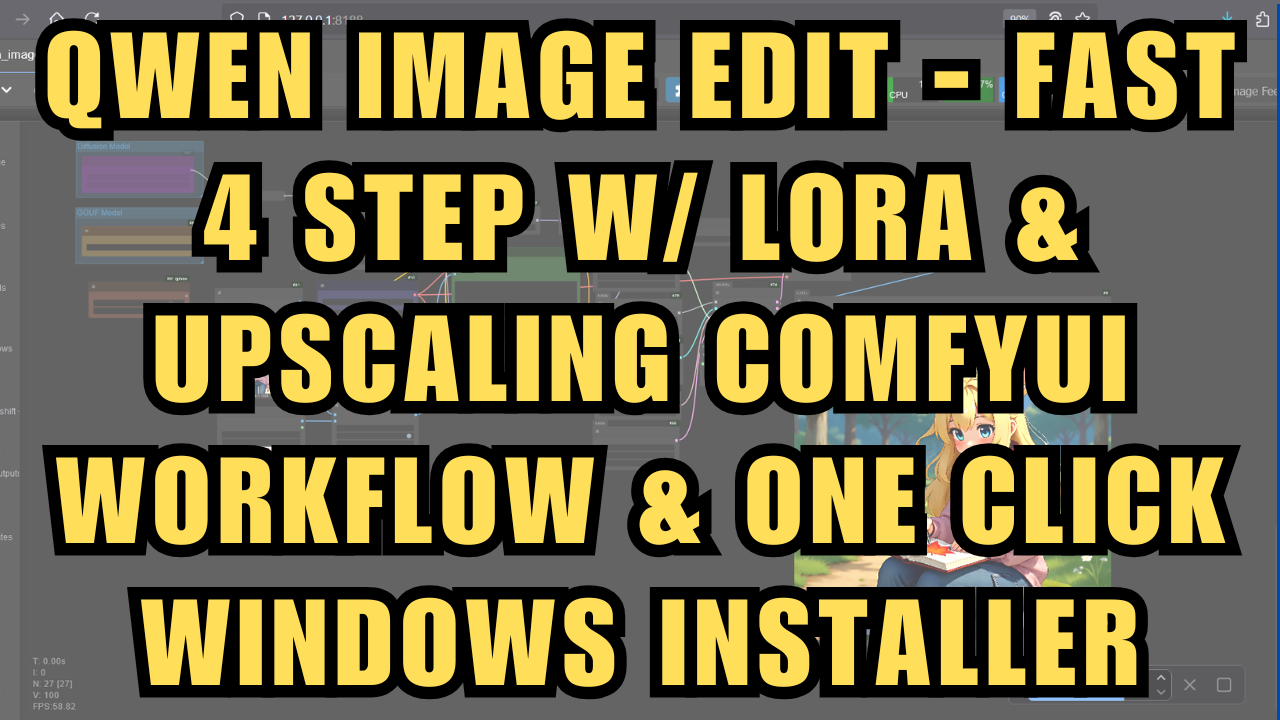 Qwen Image Edit - Fast 4 Step ComfyUI Workflow & One Click Windows Installer