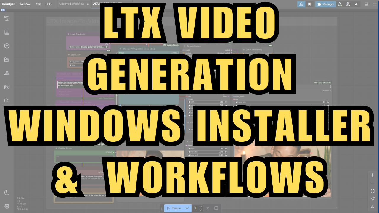LTX Video Generation Windows Installer & ComfyUI Workflows