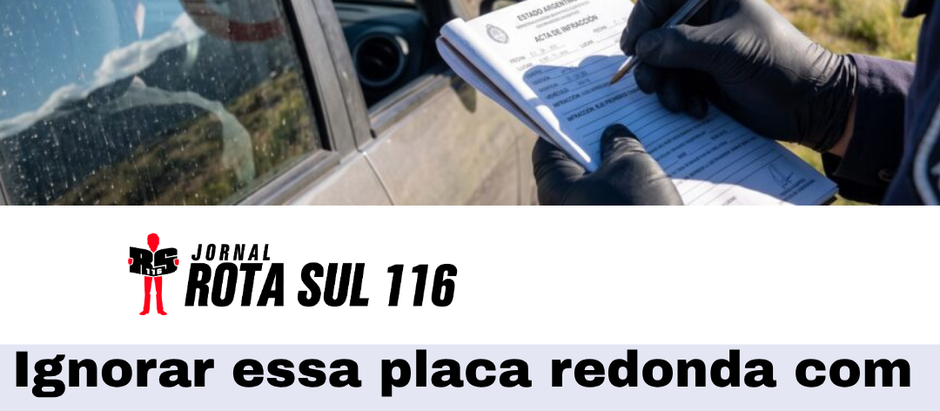 Ignorar essa placa redonda com círculo vermelho pode gerar multa; veja o que ela significa no trânsito