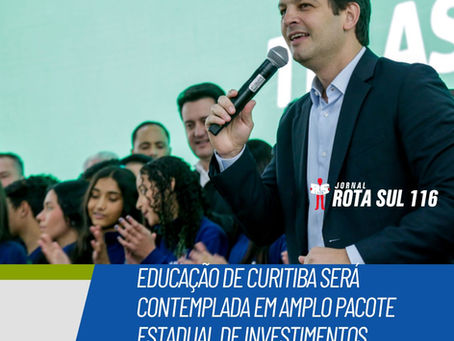 Educação de Curitiba será contemplada em amplo pacote estadual de investimentos