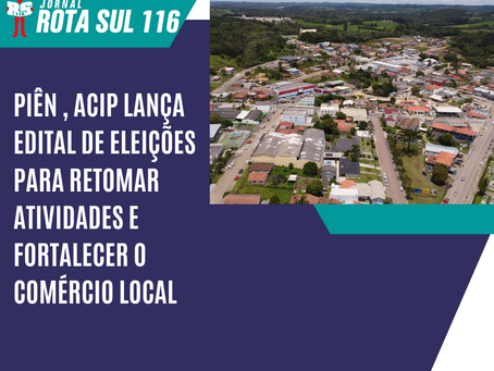 ACIP lança edital de eleições para retomar atividades e fortalecer comércio local