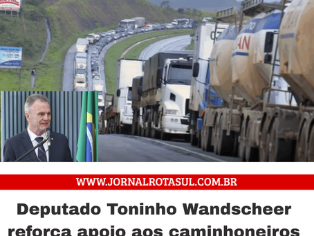 Deputado Toninho Wandscheer reforça apoio aos caminhoneiros diante da alta do diesel
