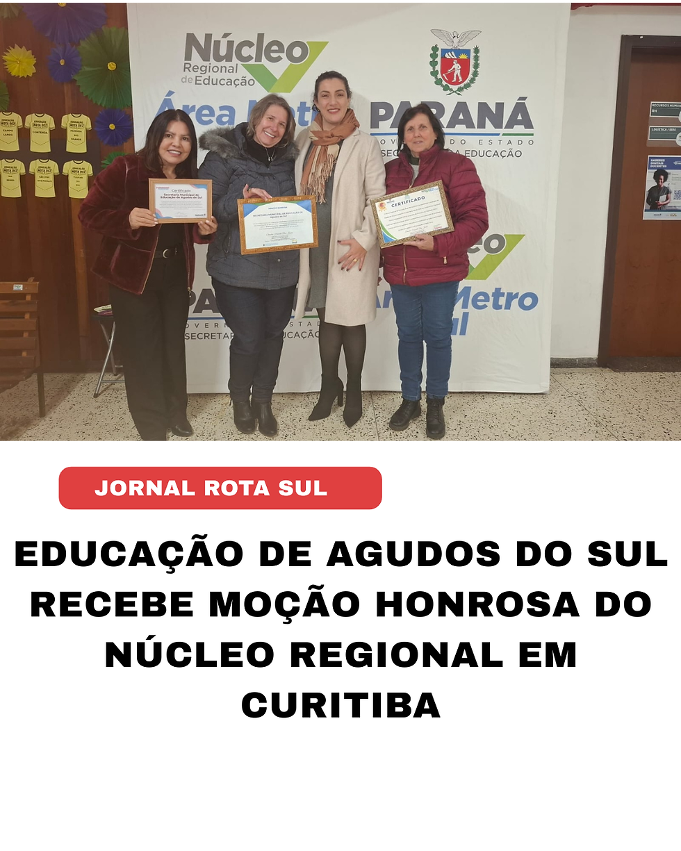 Educação de Agudos do Sul recebe moção honrosa do Núcleo Regional em Curitiba