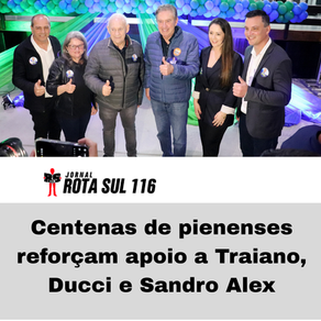 Centenas de pienenses reforçam apoio a Traiano, Ducci e Sandro Alex