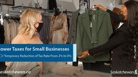 Saskatchewan Government Lowers Taxes For Small Businesses to Help Economic Recovery