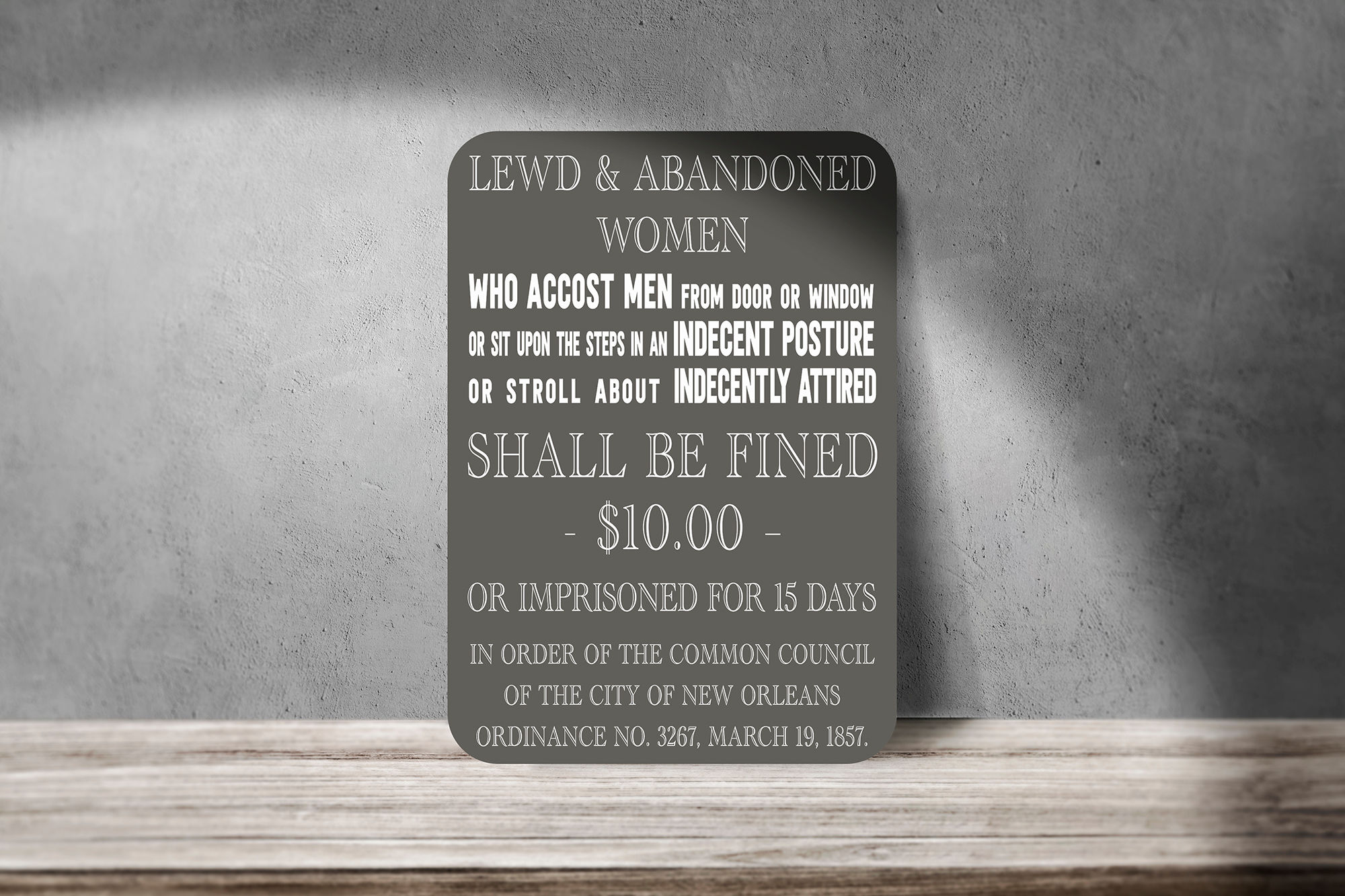 Lewd and Abandoned Ordinance Sign