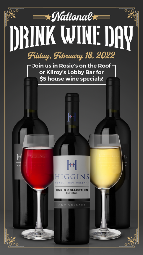 Higgins Hotel Digital Promo Wine Day.png