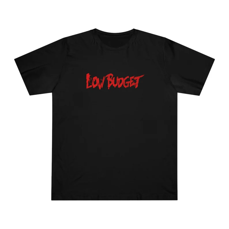 LOW BUDGET - Film Production Horror Series T-shirt (Front)