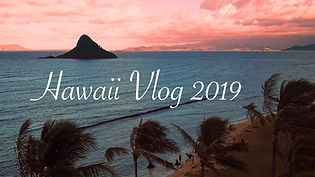 Hawaii Vlog 2019