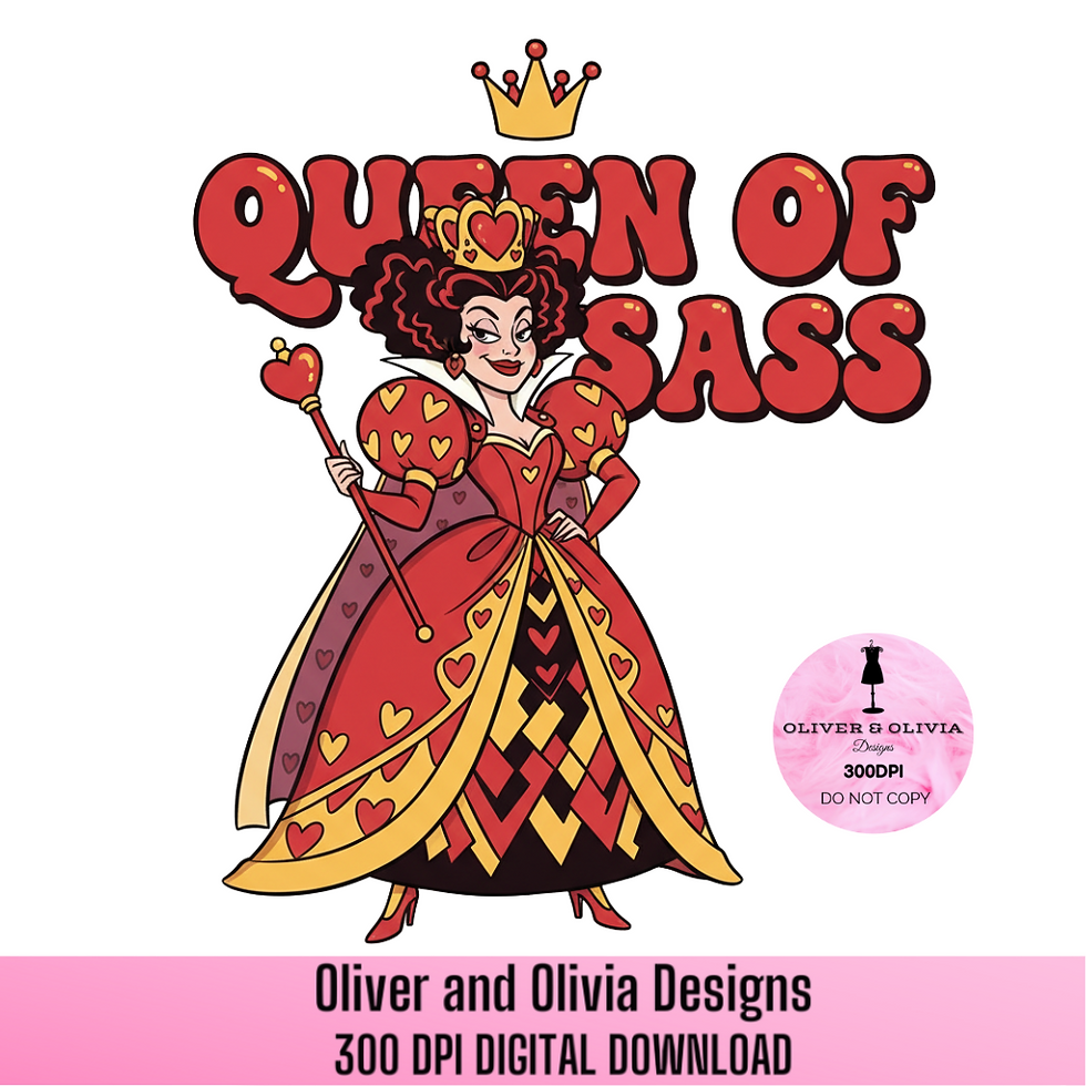 Queen of Sass PNG | Alice in Wonderland Queen Digital Design”