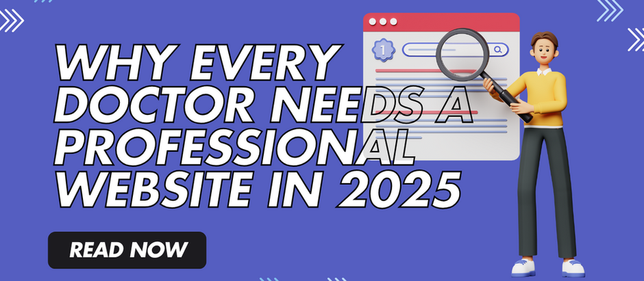 Why Every Doctor Needs a Professional Website in 2025
