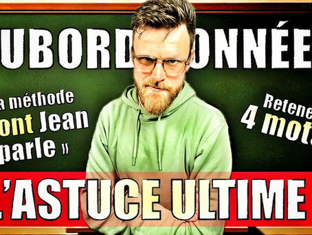Identifier les SUBORDONNÉES avec la méthode "Dont Jean parle".