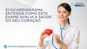 Ecocardiograma: Entenda como este exame avalia a saúde do seu coração