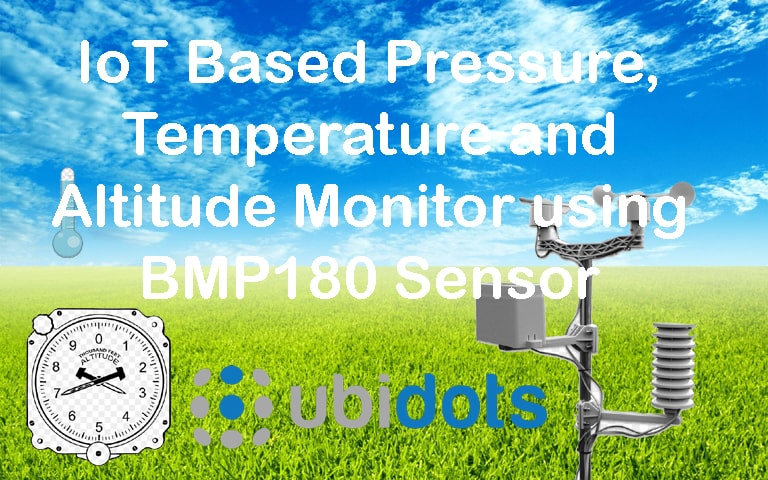 Barometer Module Iot IoT Based Temperature, Altitude and Pressure Monitor using BMP180 and ...
