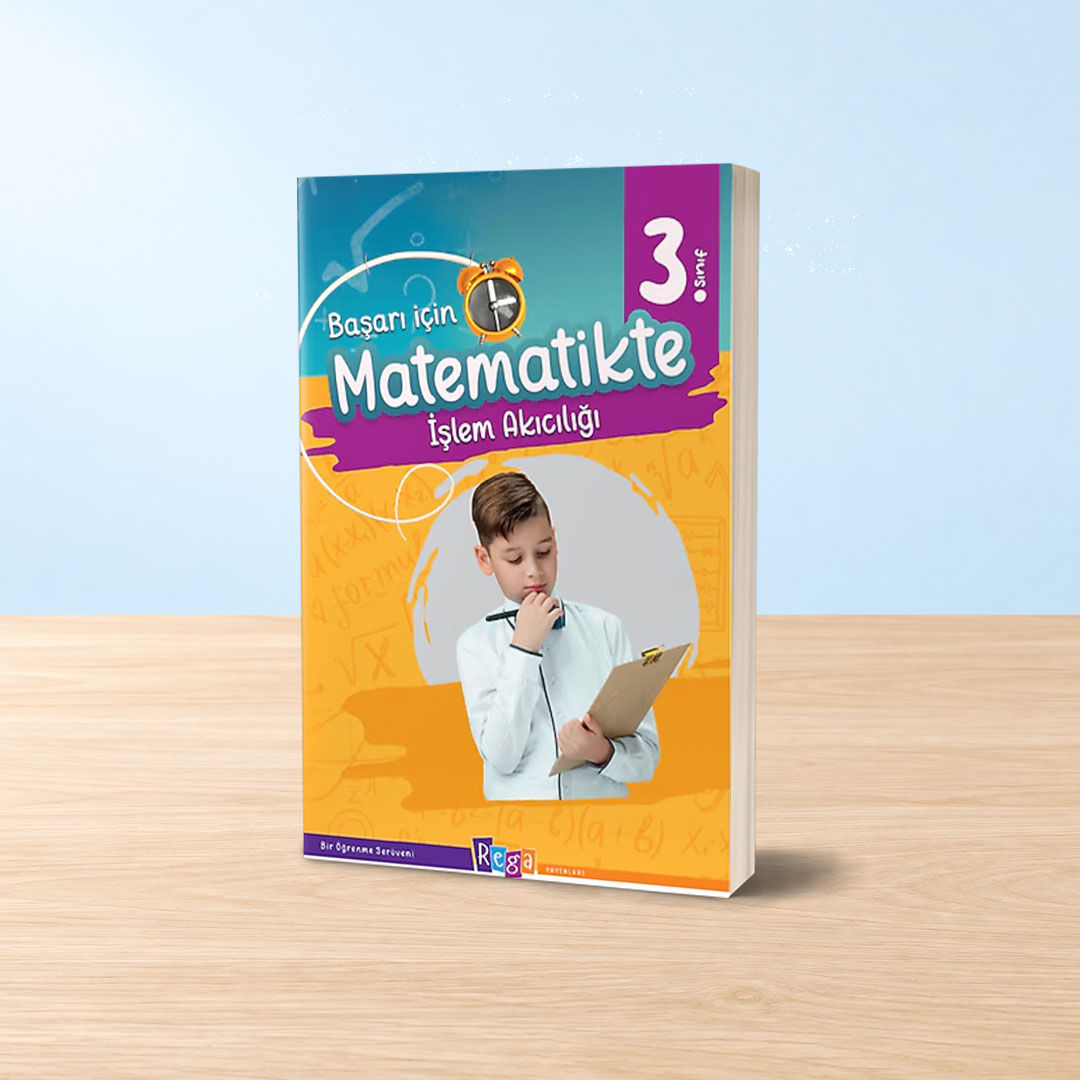 REGA YAYINLARI 3.SINIF MATEMATİKTE İŞLEM AKICILIĞI