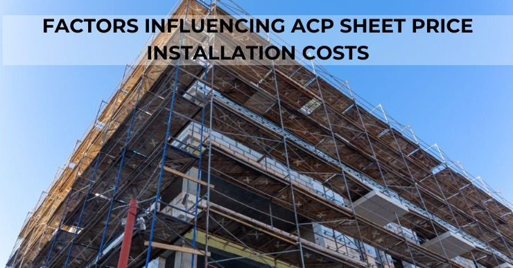 ACP Sheets Installation Costs