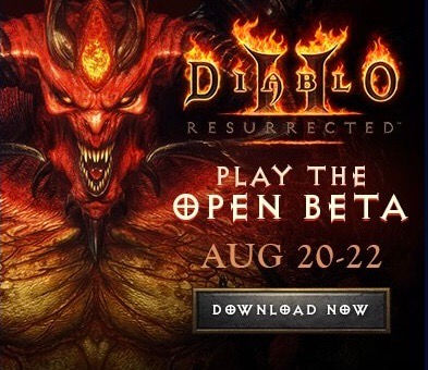 PS4 and PS5: Diablo II: Resurrected [Beta pre-load]. Available August 20th to the 22nd.