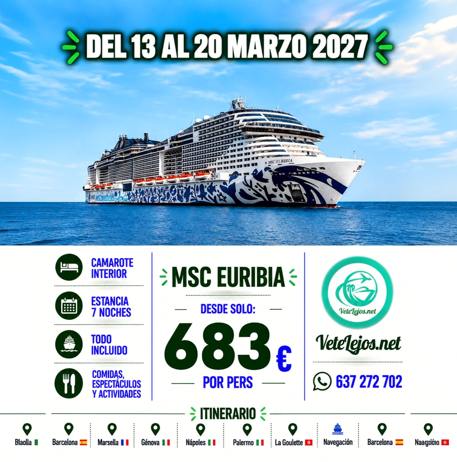 🚢💙 MSC EURIBIA DESDE BARCELONA – 8 DÍAS POR EL MEDITERRÁNEO DESDE 683€ POR PER