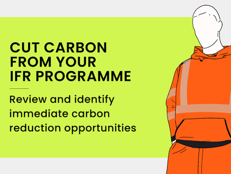 Cut carbon from your IFR Programmes