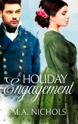 A Holiday Engagement by M.A. Nichols