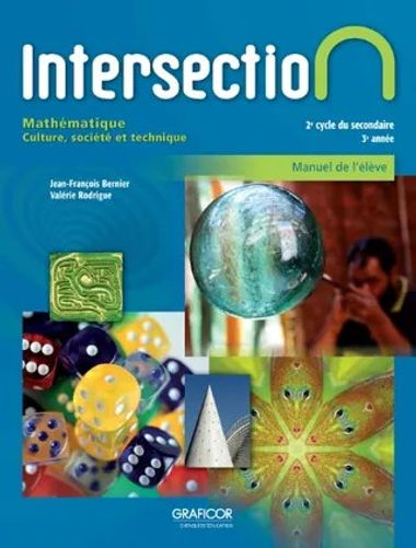 Intersection CST - 2e cycle (3e année) - Manuel de l'élève, séquence Culture, société et technique - Version imprimée ou numérique