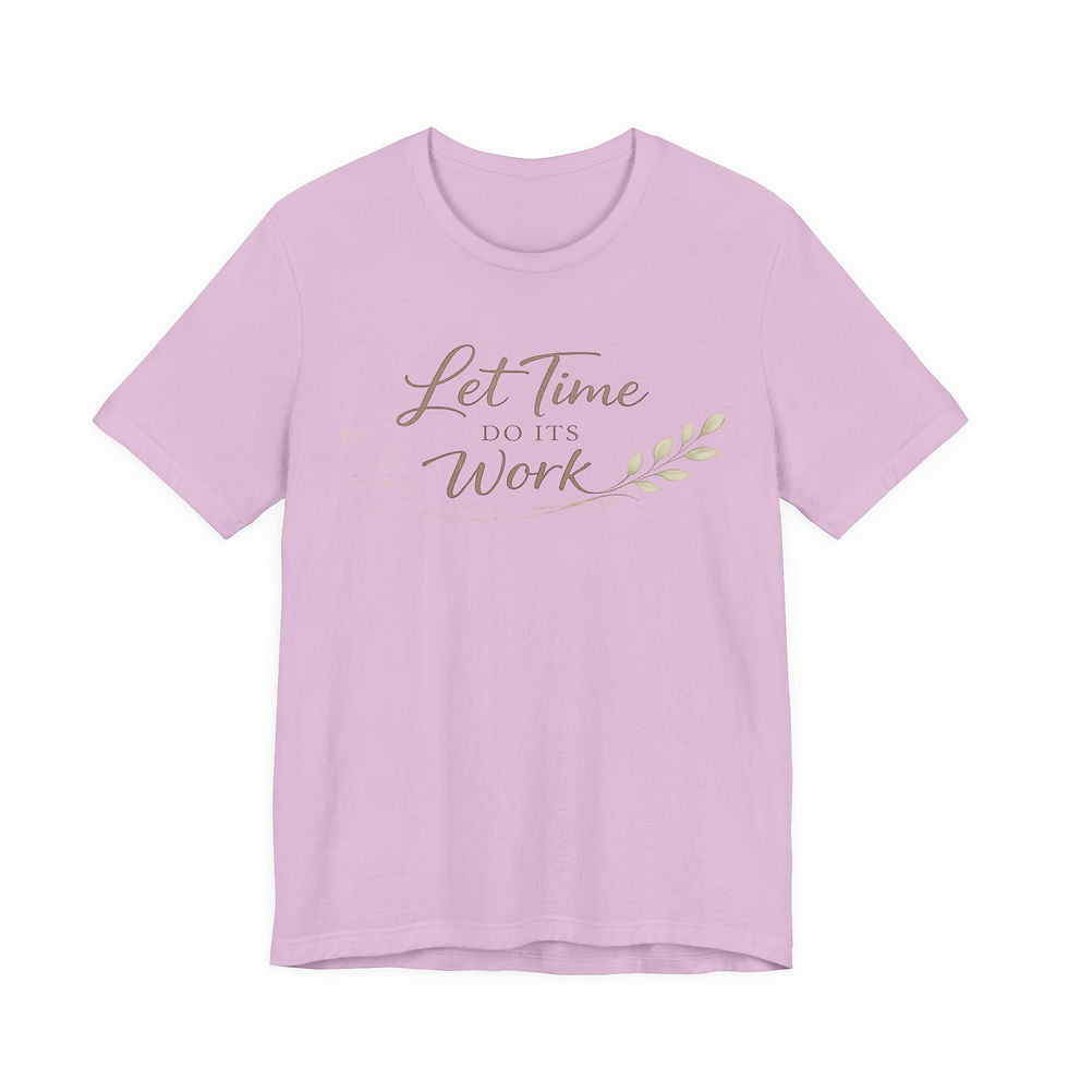 Thumbnail: Let Time Do Its Work – Minimalist Inspirational T-Shirt | Wabi Sabi Quote Tee