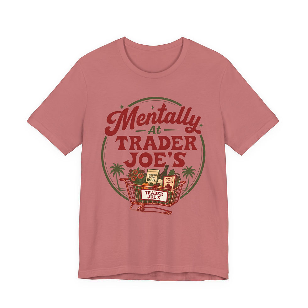 Thumbnail: Mentally At Trader Joe’s Funny Graphic T-Shirt - Retro Grocery Humor Tee
